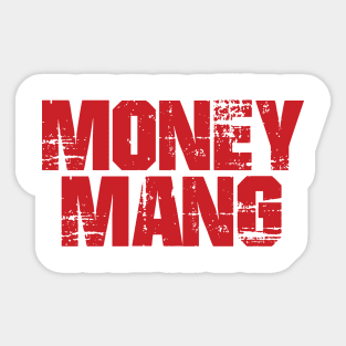 MONEY MANG Sticker